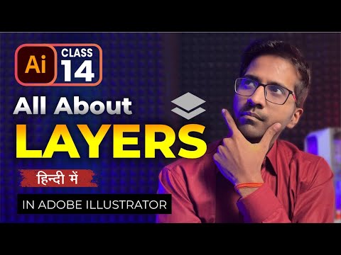 Layers Panel in Adobe Illustrator | Class 14 | Ashish Rastogi