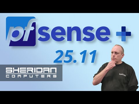 pfSense Plus 25.11 RELEASED! Should You UPGRADE Now?