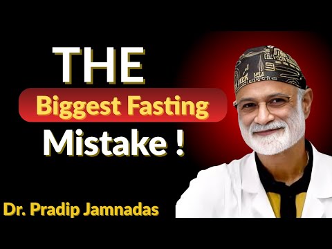 The Biggest Fasting Mistake: A 19-Minute Medical Motivational Speech by Dr. Pardip Jamnadas