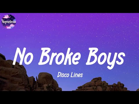 Disco Lines - No Broke Boys (lyrics)