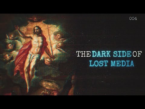 The Dark Side of Lost Media [4]