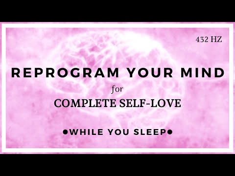 SELF LOVE Meditation - Reprogram Your Mind (While You Sleep)