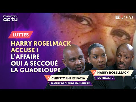 HARRY ROSELMACK ACCUSE ! L'AFFAIRE QUI A SECOUÉ LA GUADELOUPE