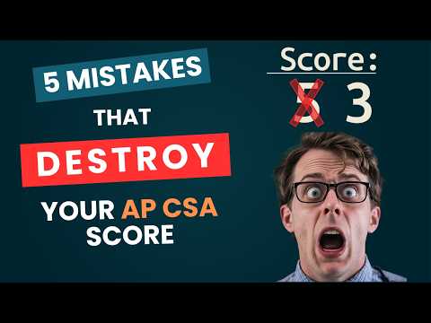 5 stupid mistakes that RUIN your AP CSA score