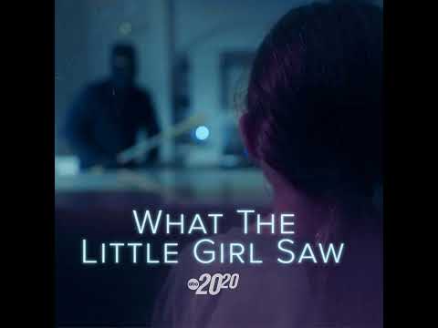 What The Little Girl Saw