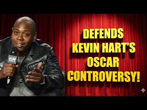 Dave Chappelle - Dave Chappelle Defends Kevin Hart's Oscar Controversy