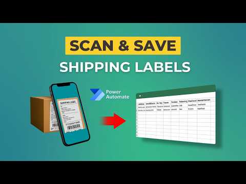 Scan Shipping Labels Directly to Excel in Seconds (Power Automate AI Tutorial)