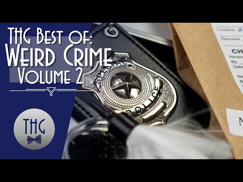 The Best of: Weird Crime, Volume 2
