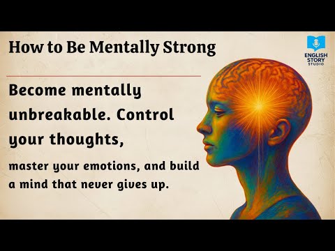 How to Be Mentally Strong | Learn English Through Story | English Listening Practice