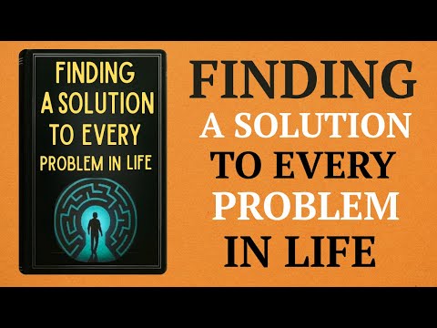 Finding a Solution to Every Problem in Life Think Clearly, Stay Strong, Always Win ( Audiobook )