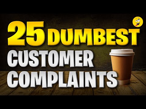 25 DUMBEST US Customer Complaints That Make No Sense!