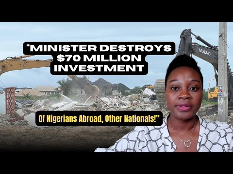 “Minister Destroys $70 Million Investment Of Nigerians Abroad, Other Nationals!”