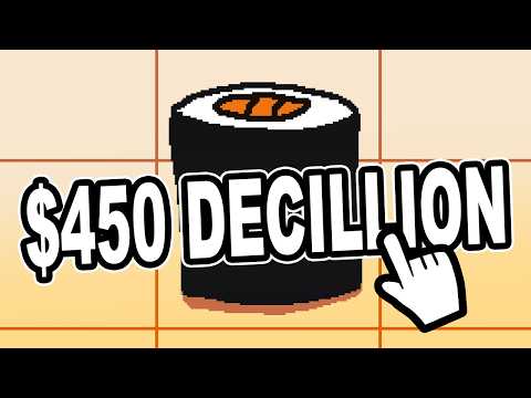 I Made $450,000,000,000,000,000,000,000,000,000,000,000 In Sushi For No Reason