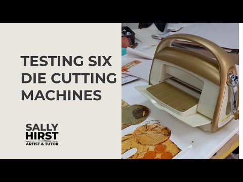 NEW! Testing 6 Die Cut machines for printmaking