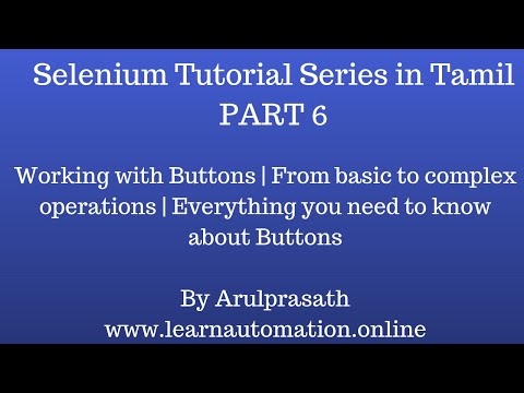 Selenium Tutorial series | Tamil | PART  6 - Working with Buttons| From basic to complex examples