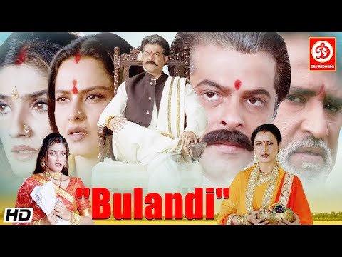 "Bulandi" Superhit Action Movie || Anil Kapoor, Rajnikant, Raveena, Rekha, Paresh Rawal, Shakti K
