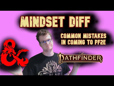 Big Mistakes Coming to Pathfinder2e from D&D 5e