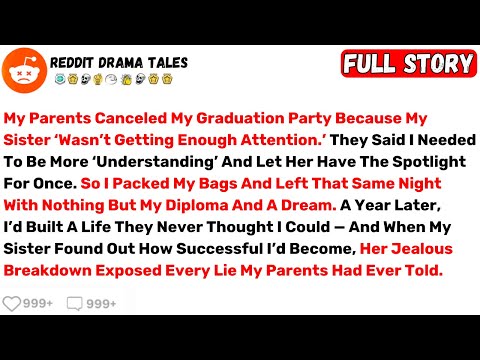 My Parents Canceled My Graduation Party Because My Sister ‘Wasn’t Getting... - Best Reddit Stories
