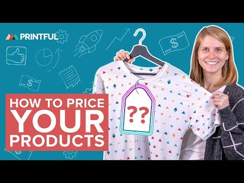 How to Price Products - Print-On-Demand Pricing Strategies with Printful