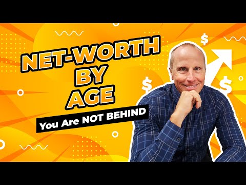 Net Worth By Age:  How Do You Compare?