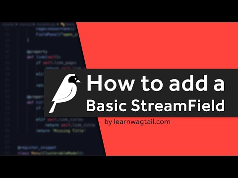 How to Add a Basic StreamField to your Wagtail CMS Page
