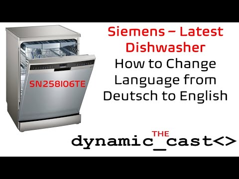 How to change language in Latest Siemens Dishwasher [SN258I06TE] - in English by @The Dynamic Cast