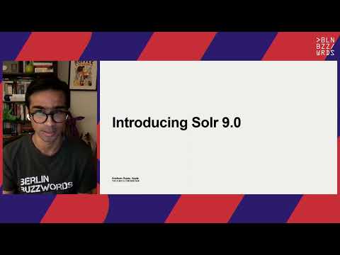 Anshum Gupta – What's new in Apache Solr 9.0