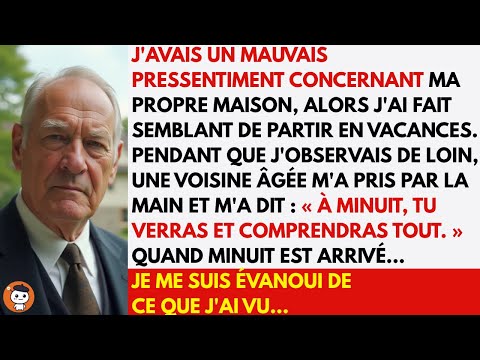 J’ai fait semblant de partir en vacances… puis j’ai vu ce qui se passait chez moi à minuit