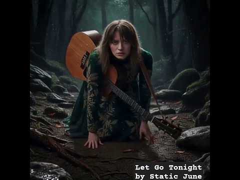 Let Go Tonight by Static June  → Clip Woodland Crawl  #2026short #singersongwriter #newsong