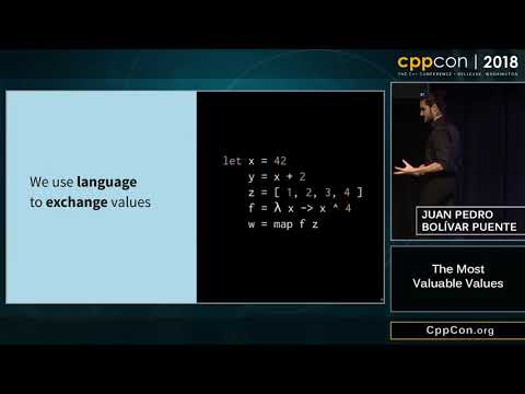 CppCon 2018: Juan Pedro Bolivar Puente “The Most Valuable Values”