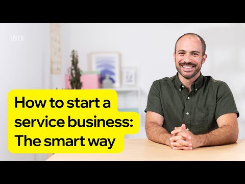 How To Start a Service Business: The Smart Way