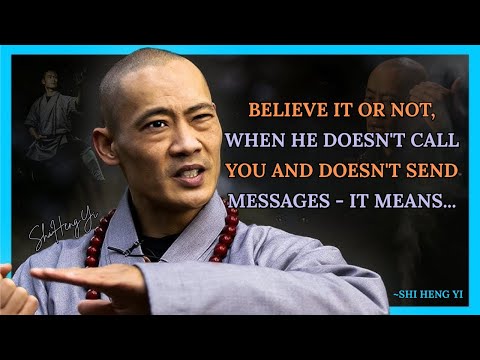 Believe it or not, when he doesn’t call or message you, it means… – Shi Heng Yi Talk