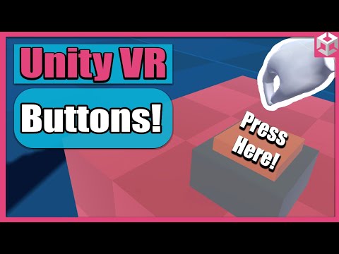 Unity VR Game Basics - PART 10 -  Buttons