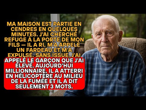 MON FILS M'A REJETÉ APRÈS L'INCENDIE, MON SAUVEUR EST VENU EN HÉLICOPTÈRE...