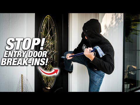 How To STOP Entry Door BREAK-INS! Burglar-Proof Your HOME! 6 TIPS To Keep Your Family And Home SAFE!