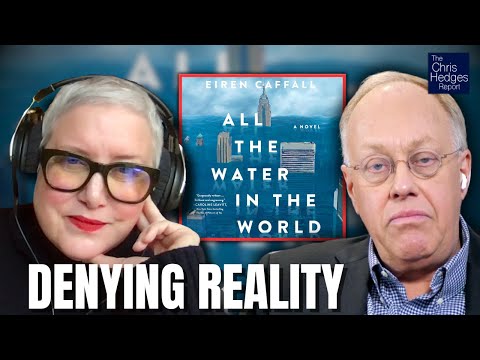 Facing the Climate Crisis and Human Mortality (w/ Eiren Caffall) | The Chris Hedges Report