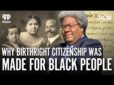 Elie Mystal Reminds Us Why Birthright Citizenship Was Made for Black People | Native Land Pod