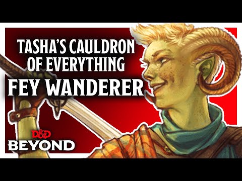 Fey Wanderer Ranger in Tasha's Cauldron of Everything - D&D Beyond