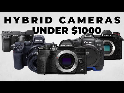 10 Best Hybrid Cameras Under $1000