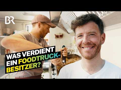 Selbstständig mit Foodtruck: Ein lukratives Geschäft? | Lohnt sich das? | BR