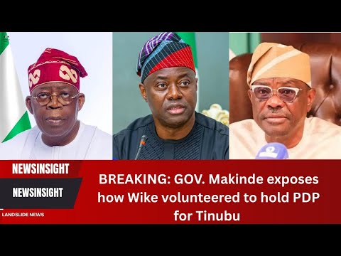BREAKING: GOV.  Makinde exposes how Wike volunteered to hold PDP down for Tinubu.