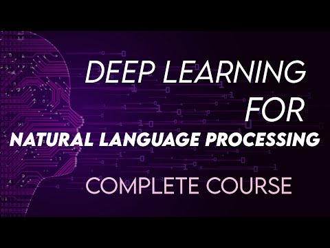 Deep Learning for Natural Language Processing complete course