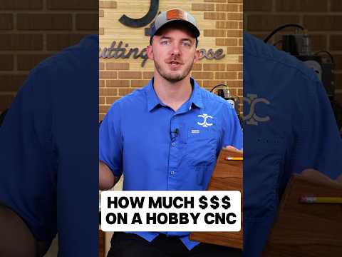 How Much Should a Hobby CNC Cost?