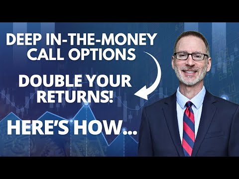 Buying Deep In The Money Call Options - Save 62% & Double Your Returns! (Better Than Stock Buying)