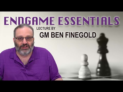 Endgame Essentials Lecture by GM Ben Finegold