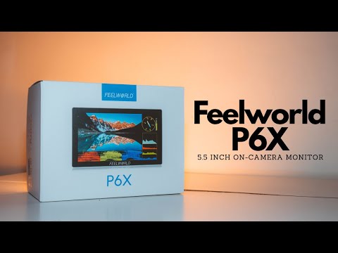 This camera monitor is all you need! | Feelworld P6X Review