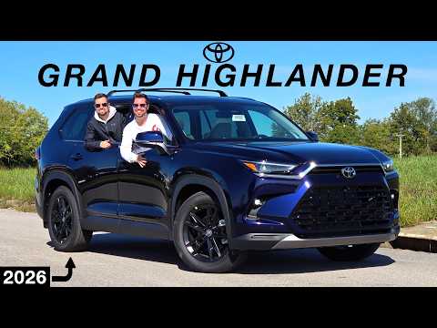 2026 Toyota Grand Highlander -- A Family Force to be Reckoned With! (Anything NEW?)