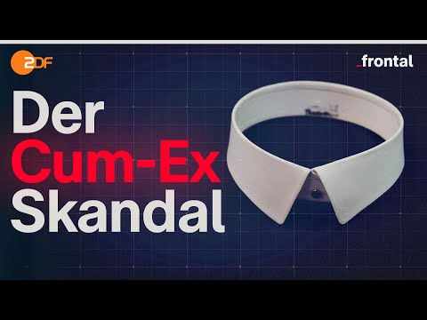 Cum-Ex: White Collar Crime - Ein Betrug mit System | frontal