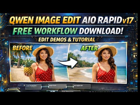 FREE Qwen Image Edit AIO Rapid v17 | ComfyUI Editing Workflow