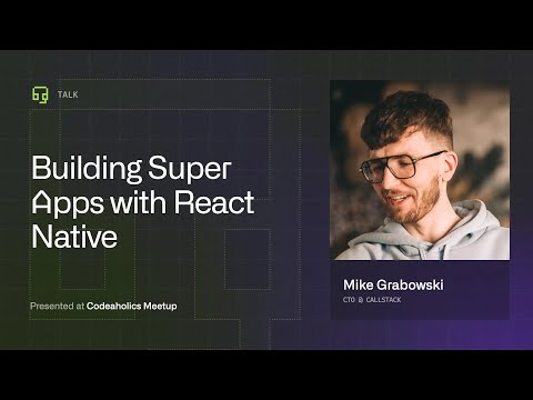 Building Universal Super Apps With React & React Native | Codeaholics Meetup, May 2025